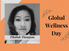 Global Wellness Day Ambassador For Thailand: Pilailuk Thongtan / Happy Ali